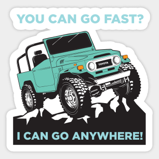 You Can Go Fast? Sticker